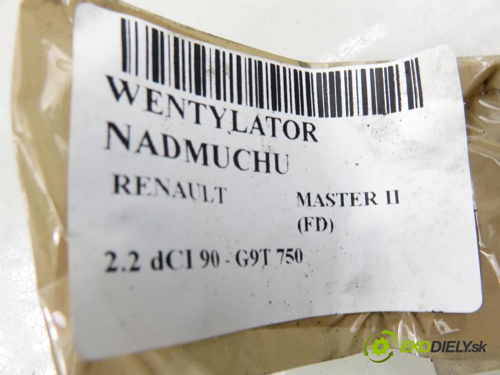RENAULT MASTER II Skrzynia (FD) FURGON 2004 66,00 2.2 dCI 90 - G9T 750 2188,00 ventilátor větráku A9297