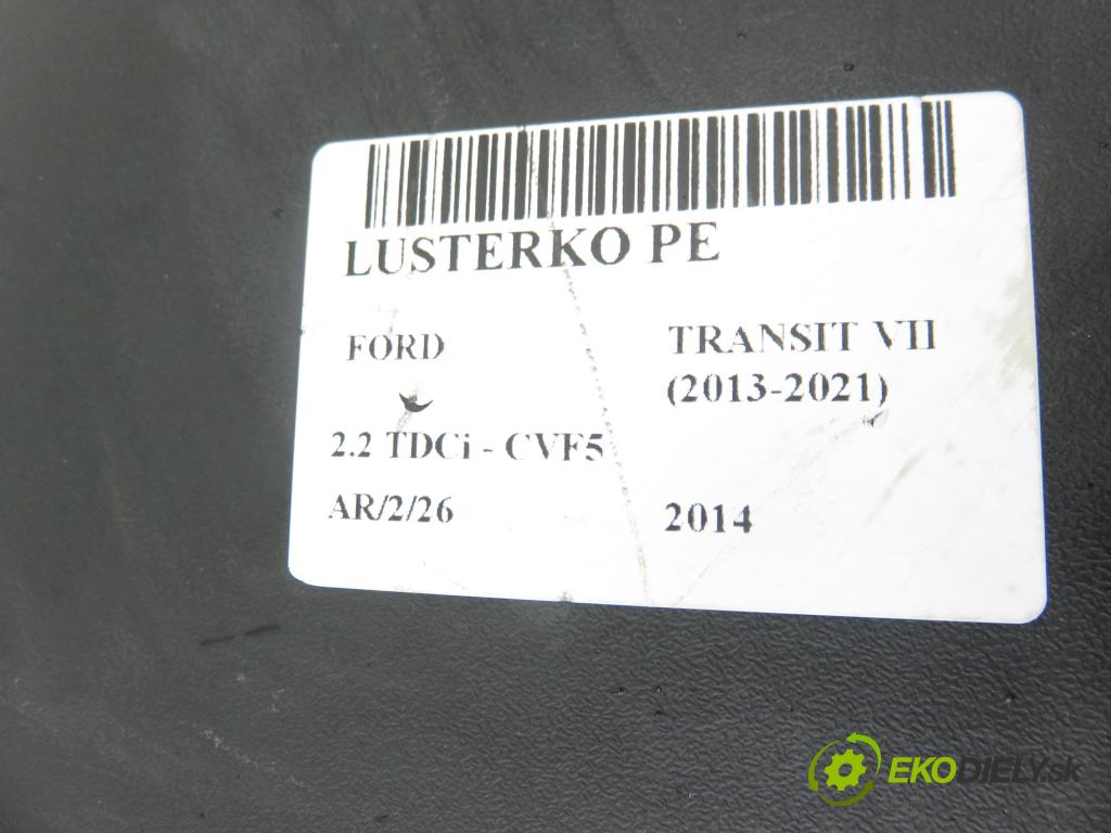 FORD TRANSIT Furgon FURGON 2014 92,00 2.2 TDCi - CYF5 2198,00 Spätné zrkadlo LE
