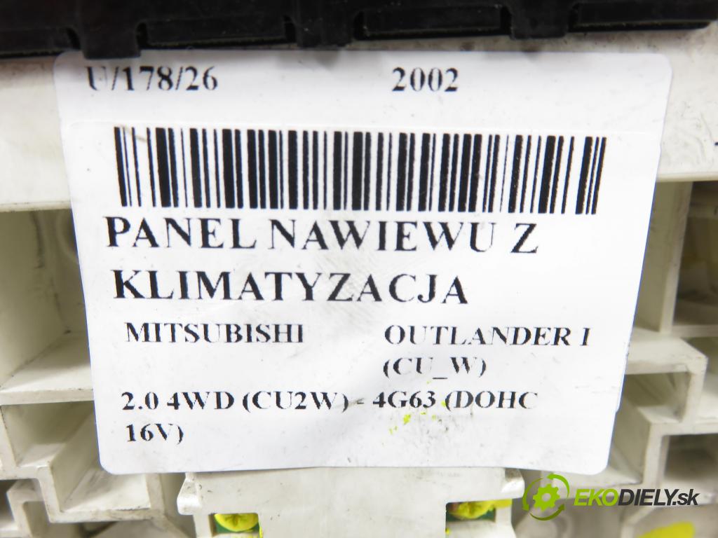 MITSUBISHI OUTLANDER I (CU_W) SUV 2002 100,00 2.0 4WD (CU2W) - 4G63 (DOHC 16V) 1997,00 Panel kúrenia KLIMATIZACE: MR979970HA