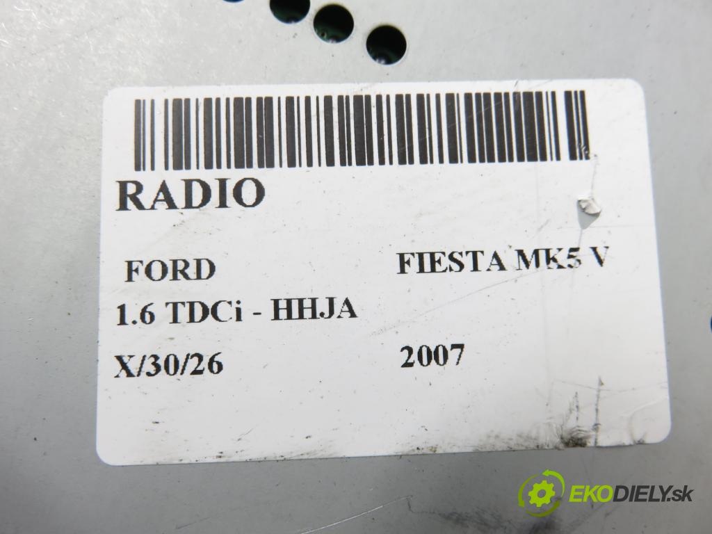 FORD FIESTA V (JH_, JD_) HB 2007 66,00 1.6 TDCi - HHJA 1560,00 RADIO CD 6S6118C815AH
