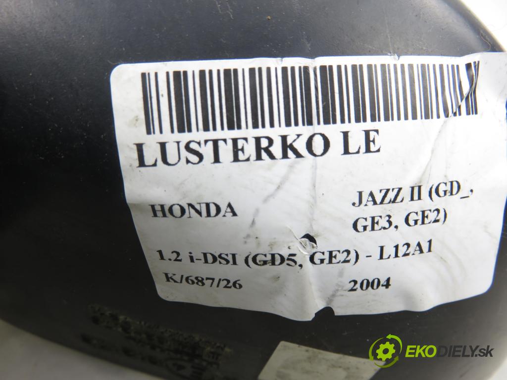 HONDA JAZZ II (GD_, GE3, GE2) HB 2004 57,00 1.2 i-DSI (GD5, GE2) - L12A1 1243,00 Spätné zrkadlo LE