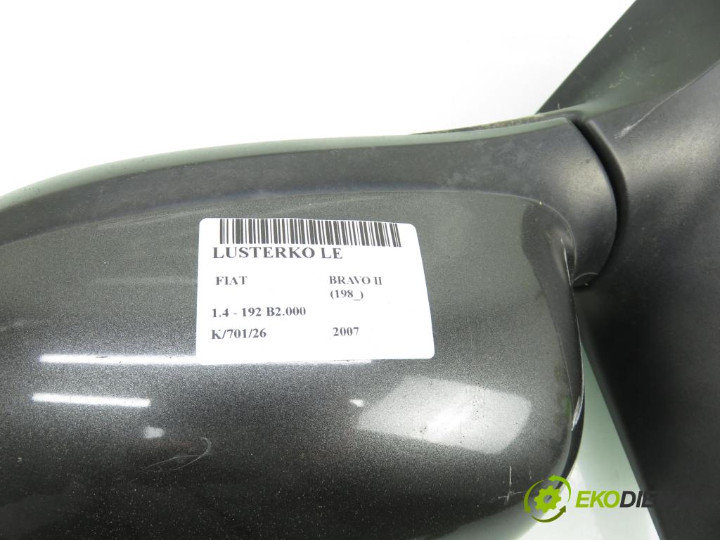 FIAT BRAVO II (198_) HB 2007 66,00 1.4 - 192 B2.000 1368,00 Spätné zrkadlo LE