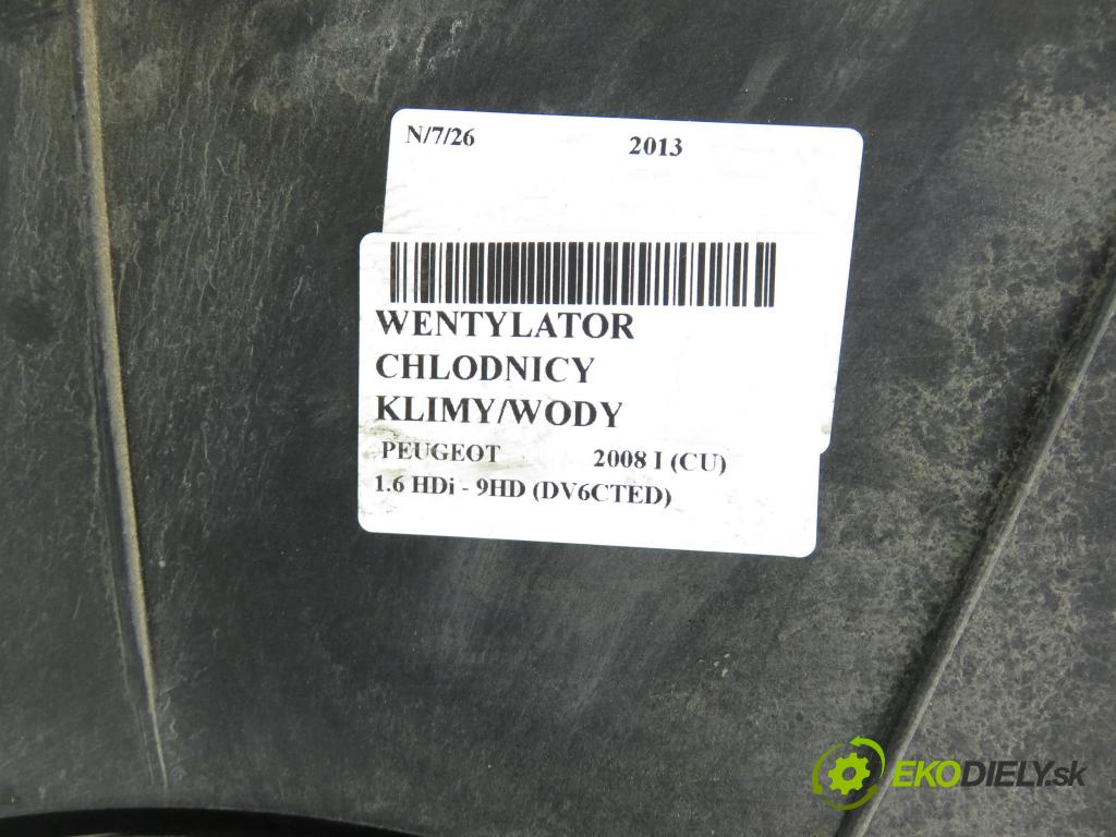 PEUGEOT 2008 I (CU_) KOMBI 2013 84,00 1.6 HDi - 9HD (DV6CTED) 1560,00 ventilátor chladič PODNEBÍ / VODA 9682895680