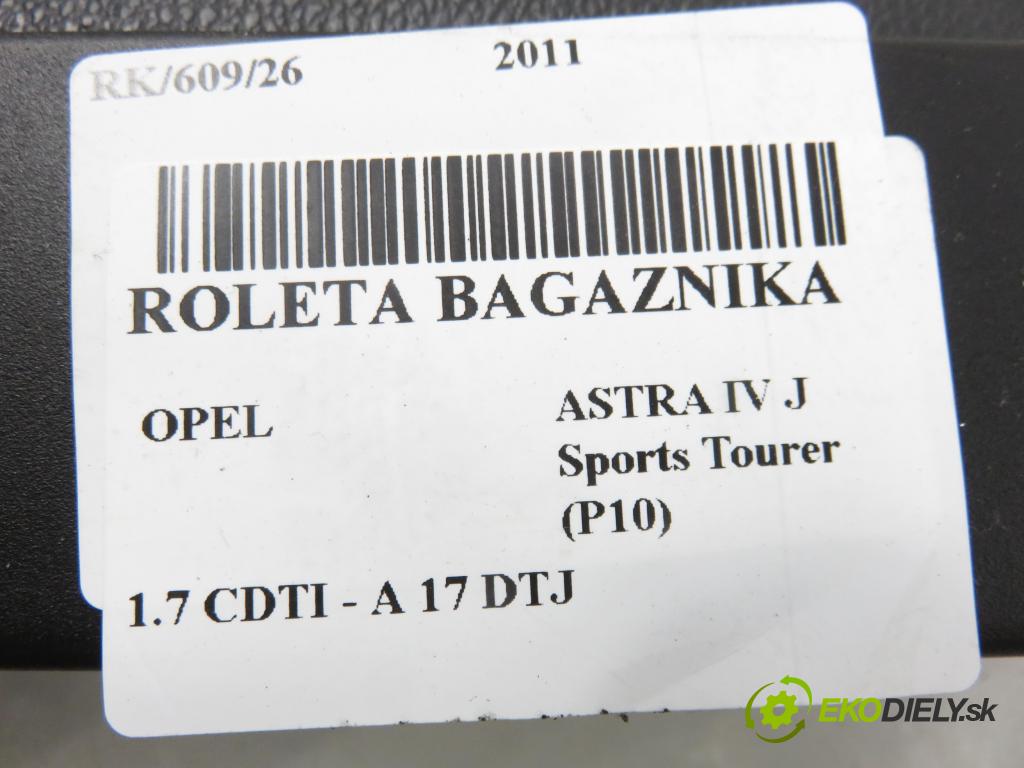 OPEL ASTRA J Sports Tourer (P10) KOMBI 2011 81,00 1.7 CDTI - A 17 DTJ 1686,00 Roleta kufr