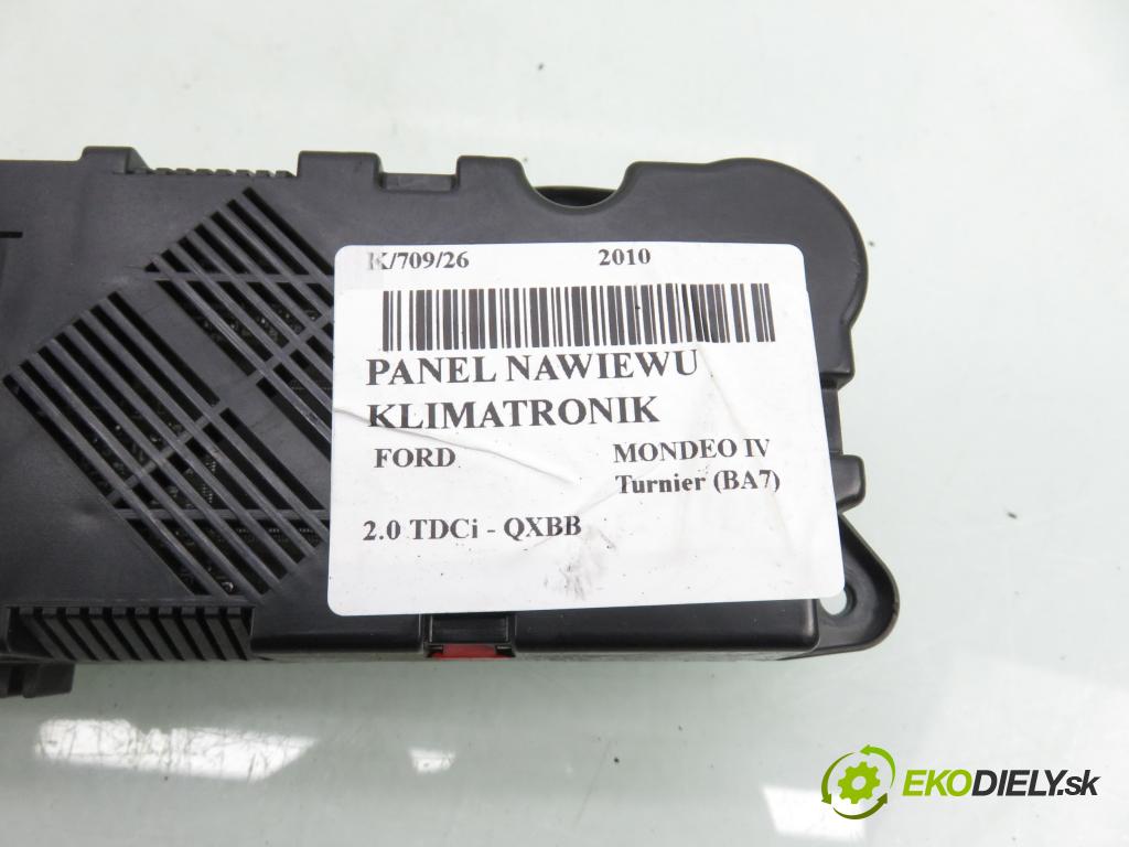 FORD MONDEO IV Turnier (BA7) KOMBI 2010 103,00 2.0 TDCi - QXBB 1997,00 Panel topení KLIMATRONIK AS7T18C612AB