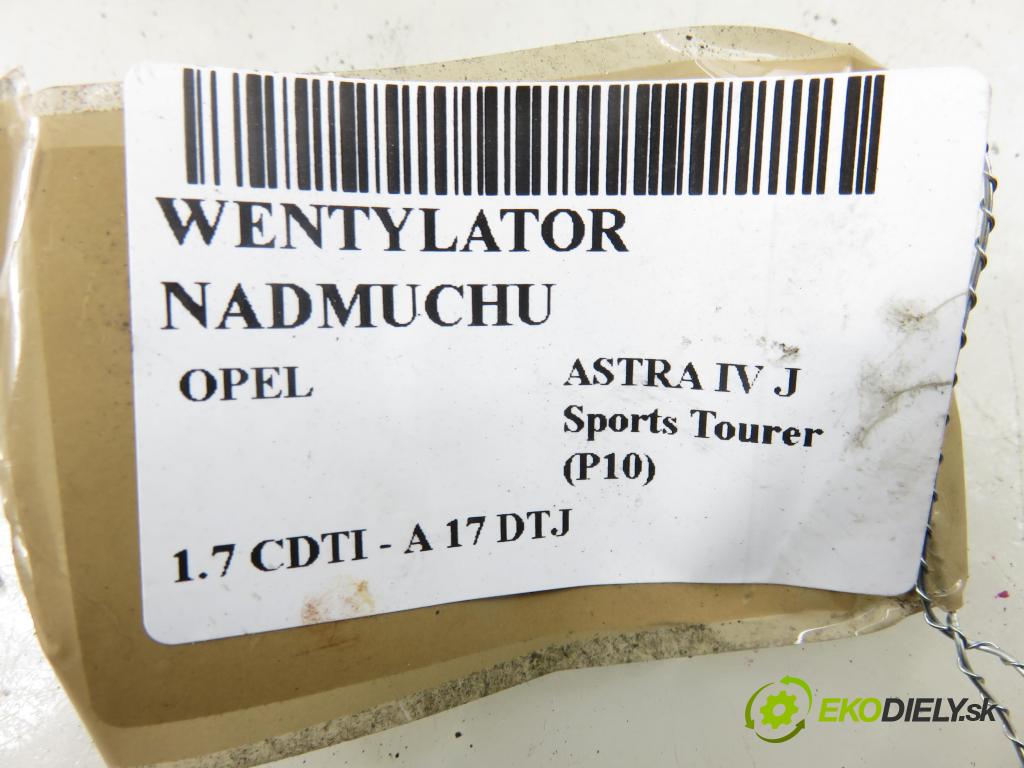OPEL ASTRA J Sports Tourer (P10) KOMBI 2011 81,00 1.7 CDTI - A 17 DTJ 1686,00 ventilátor větráku U7253002