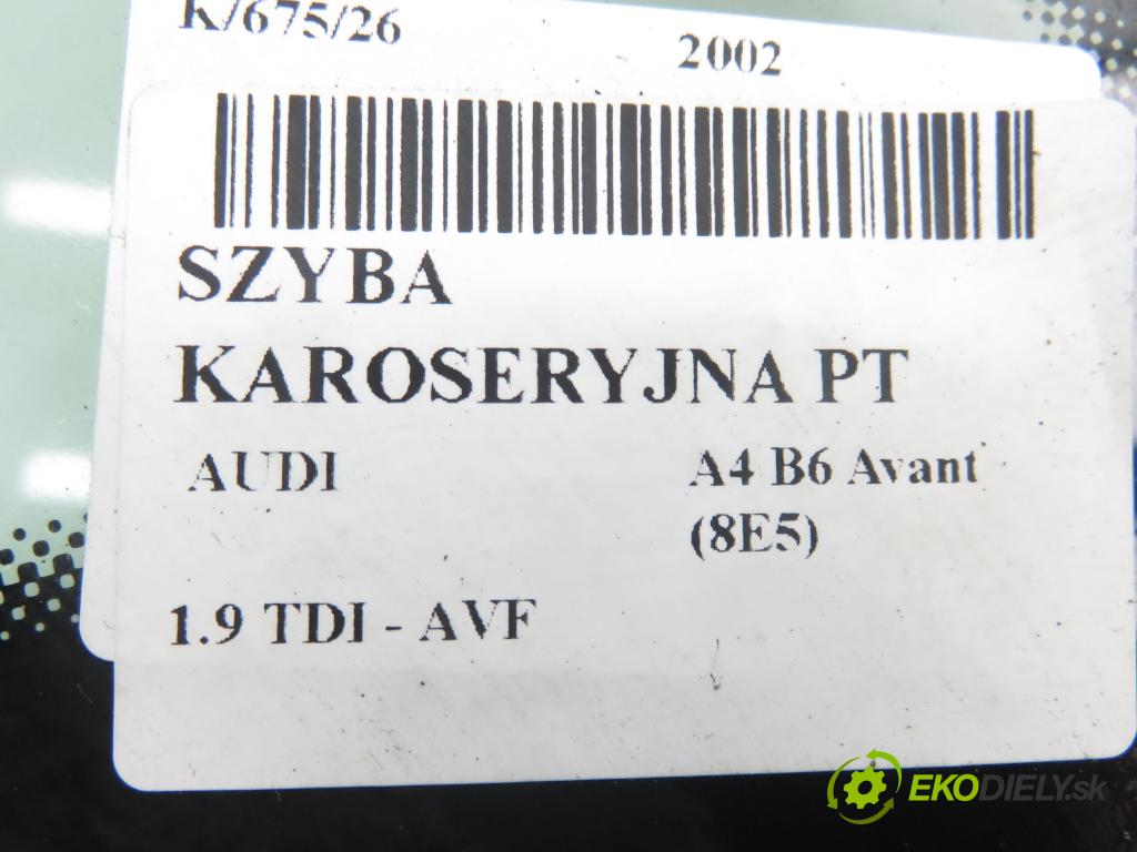 AUDI A4 Avant (8E5, B6) KOMBI 2002 96,00 1.9 TDI PD 130 - AVF 1896,00 Okno dverí pravé zadné