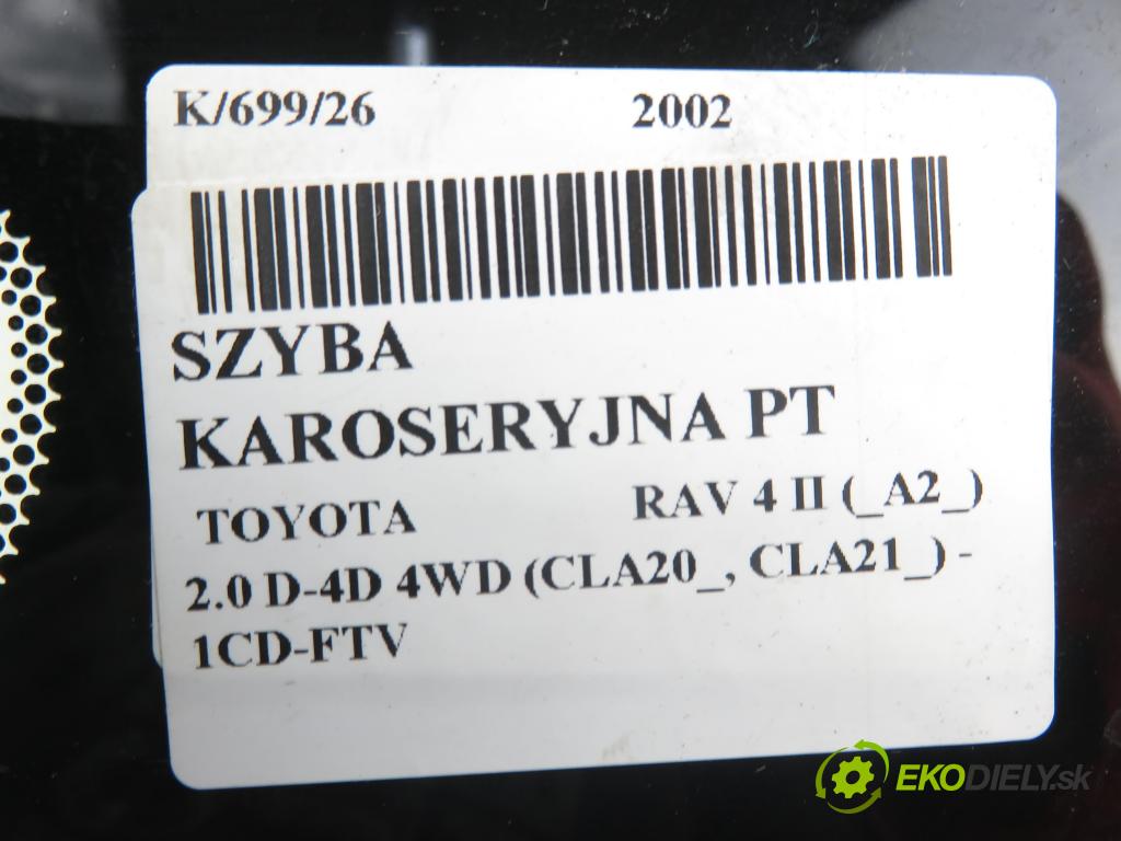 TOYOTA RAV 4 II (_A2_) SUV 2002 85,00 2.0 D-4D 4WD 116 - 1CD-FTV 1995,00 okno dveří PT
