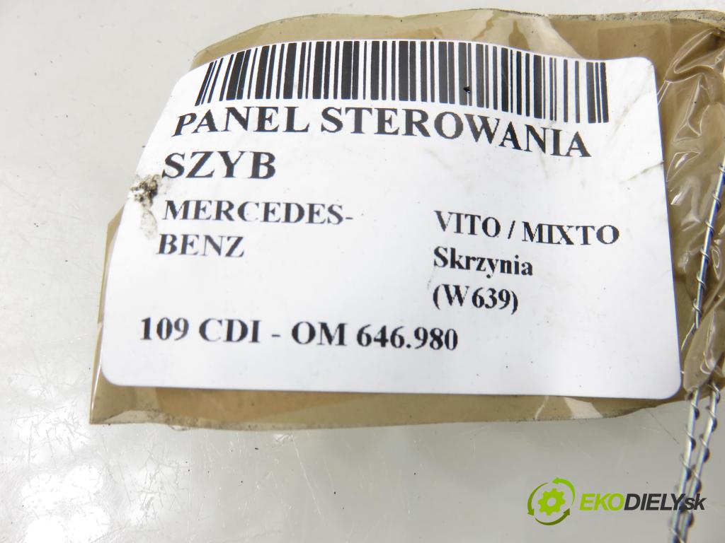 MERCEDES-BENZ VITO / MIXTO Skrzynia (W639) FURGON 2006 0,00 109 CDI - OM 646.980 2148,00 Panel ovládania okien 6395450113