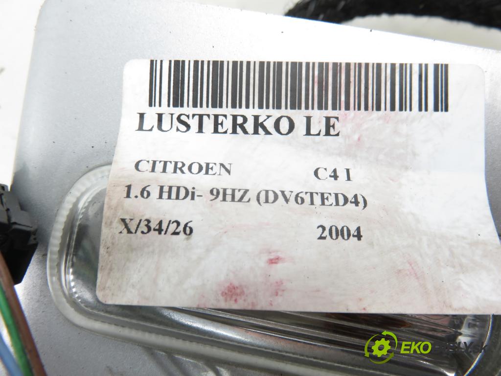 CITROEN C4 I (LC_) HB 2004 80,00 1.6 HDi- 9HZ (DV6TED4) 1560,00 Spätné zrkadlo LE