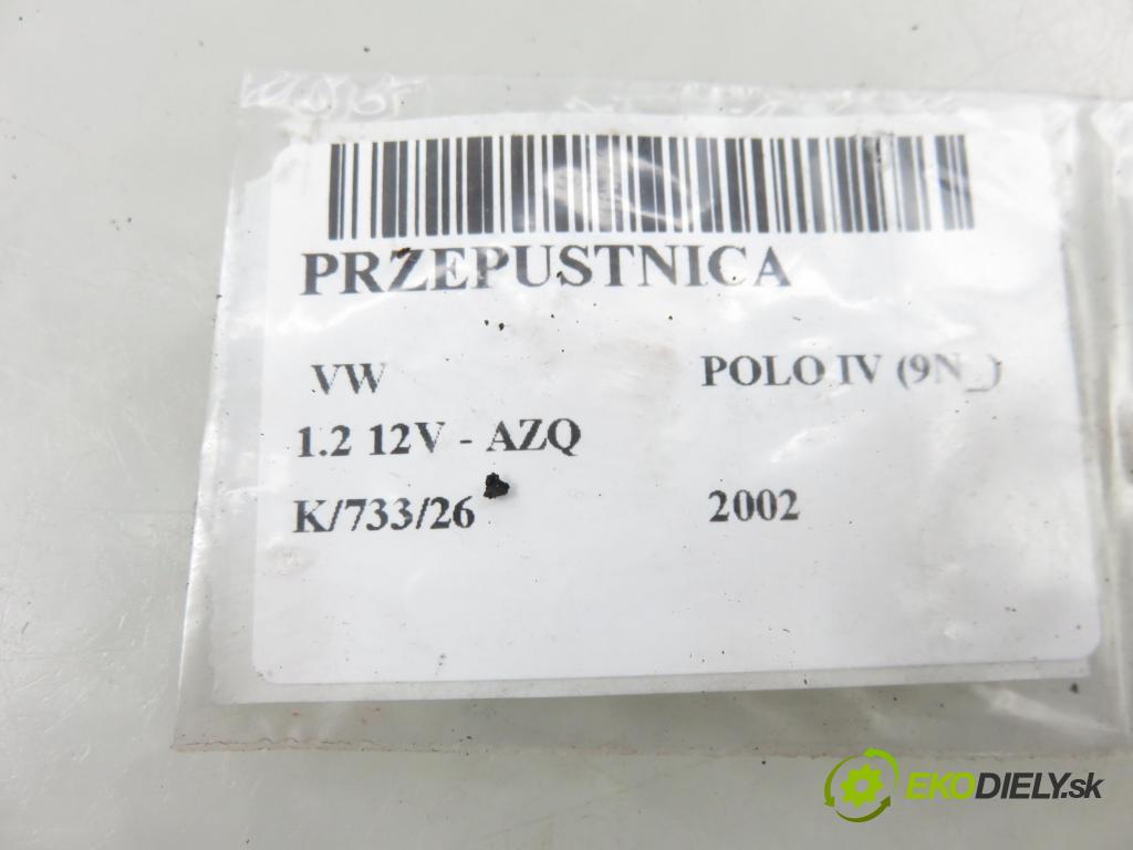VW POLO (9N_) HB 2002 47,00 1.2 12V 64 - AZQ 1198,00 Škrtiaca klapka 036133062N (Škrtiaca klapka)