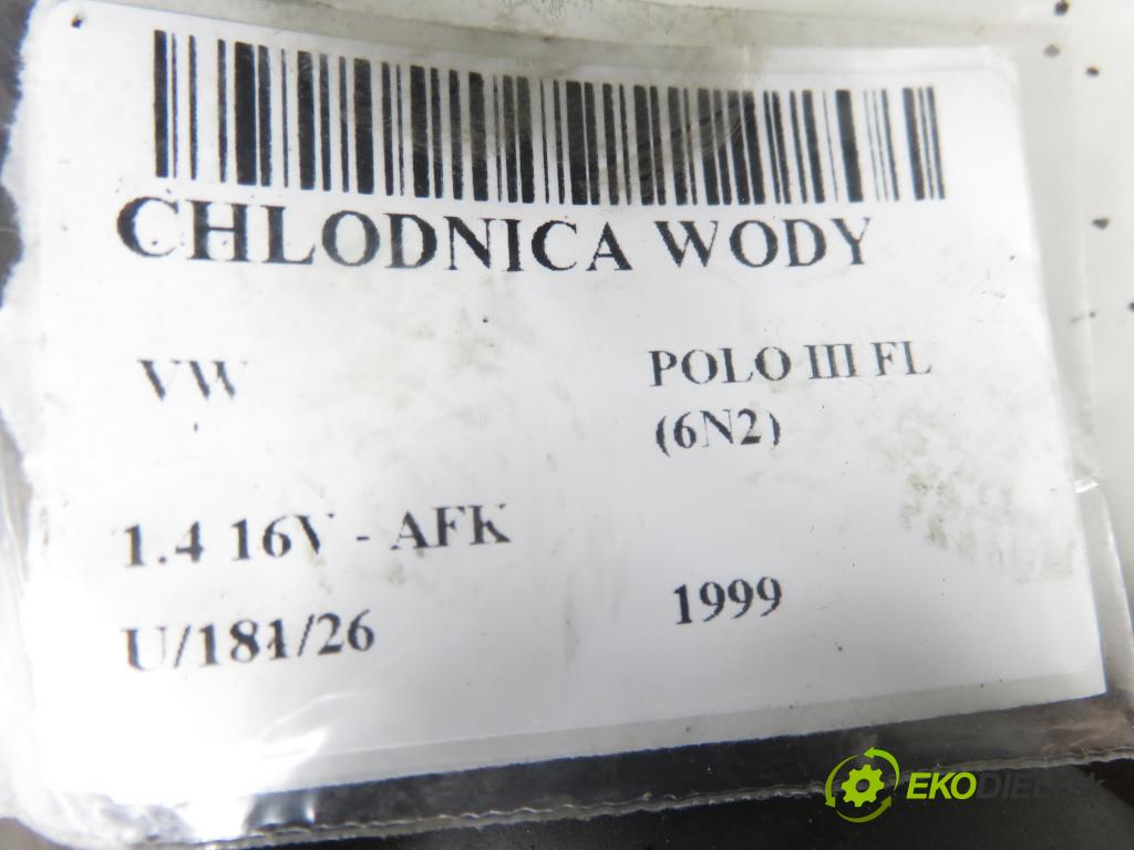 VW POLO (6N2) HB 1999 74,00 1.4 16V - AFK 1390,00 chladič vody 6N0121201C ; 850984P