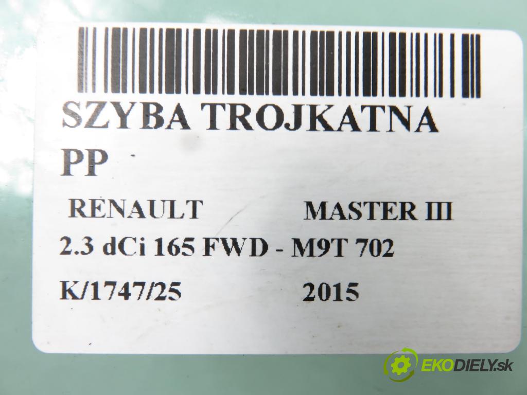 RENAULT MASTER III Platforma / podwozie (EV, HV, UV) KABINA/PLATFORMA 2015 120,00 2.3 dCi 165 FWD - M9T 702 2298,00 Okno TROJUHOLNÍKÝ PP