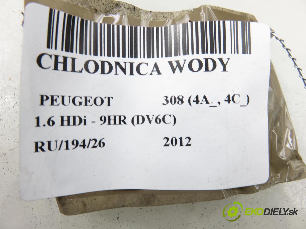PEUGEOT 308 (4A_, 4C_) HB 2012 0,00 1.6 HDi - 9HR (DV6C) 1560,00 chladič vody 9680533480 ; P9680533480 ; 991746Q