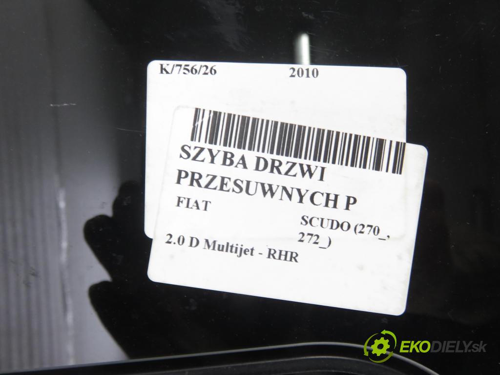 FIAT SCUDO (270_, 272_) BUS 2010 100,00 2.0 D Multijet - RHR 1997,00 Okno Dvere posúvne P