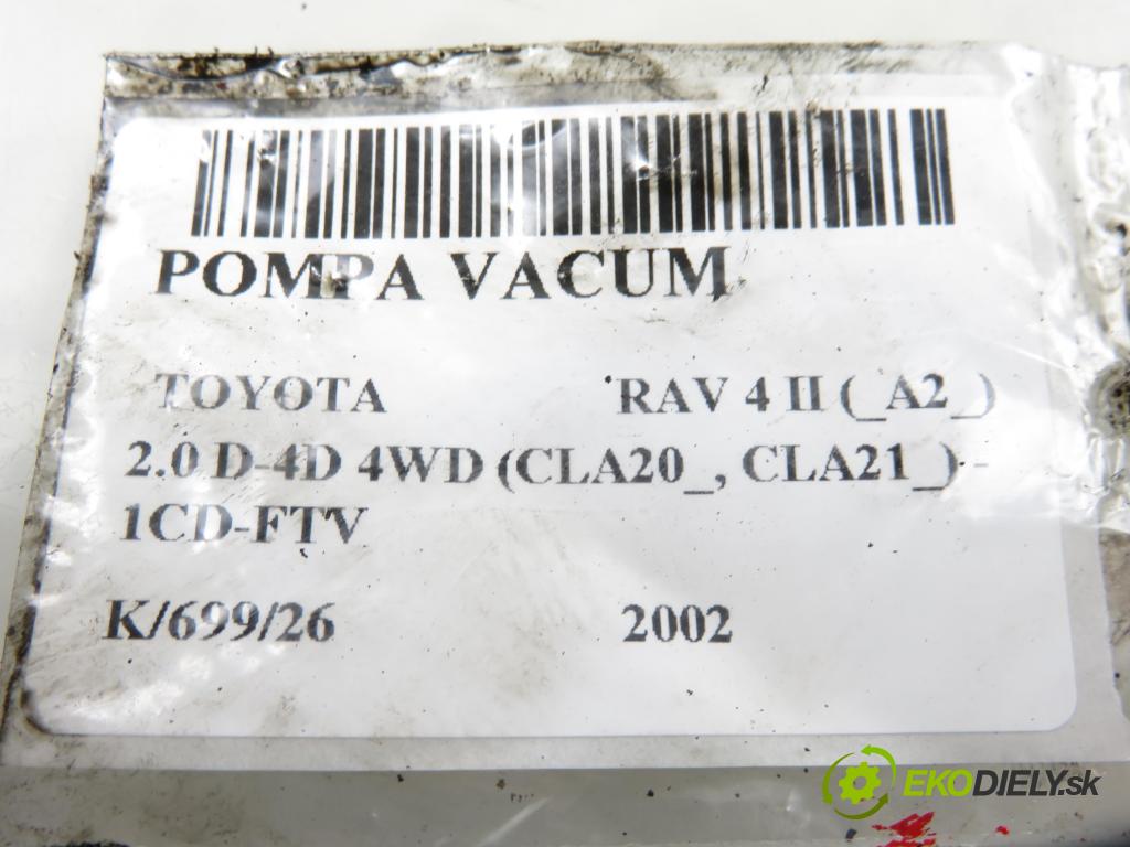 TOYOTA RAV 4 II (_A2_) SUV 2002 85,00 2.0 D-4D 4WD 116 - 1CD-FTV 1995,00 Pumpa vákuová