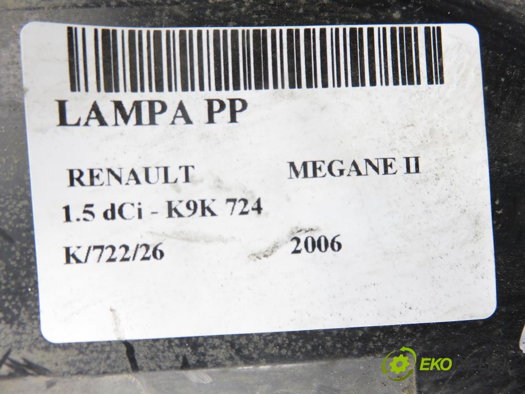 RENAULT MEGANE II (BM0/1_, CM0/1_) HB 2006 63,00 1.5 dCi 86 - K9K 724 1461,00 Svetlo PP 8200412742A ; 89312740