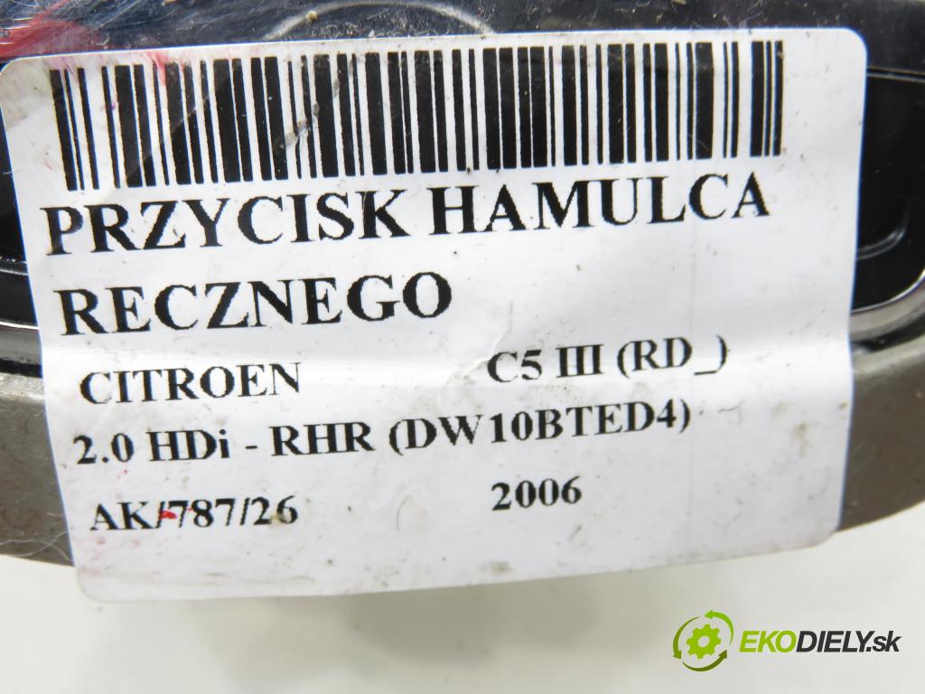 CITROEN C5 III (RD_) SEDAN 2006 100,00 2.0 HDi - RHR (DW10BTED4) 1997,00 vypínač brzdy MANUÁLNY: 96617671ZD