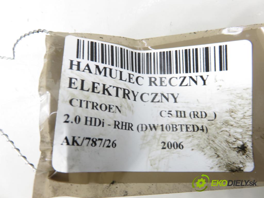 CITROEN C5 III (RD_) SEDAN 2006 100,00 2.0 HDi - RHR (DW10BTED4) 1997,00 BRZDA: ručny elektrický 10220201024 ; 9686797080