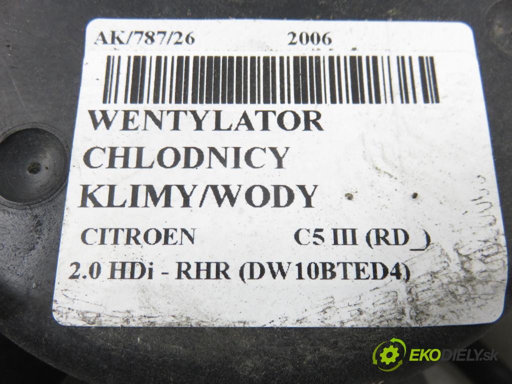 CITROEN C5 III (RD_) SEDAN 2006 100,00 2.0 HDi - RHR (DW10BTED4) 1997,00 Ventilátor chladič klíma/voda