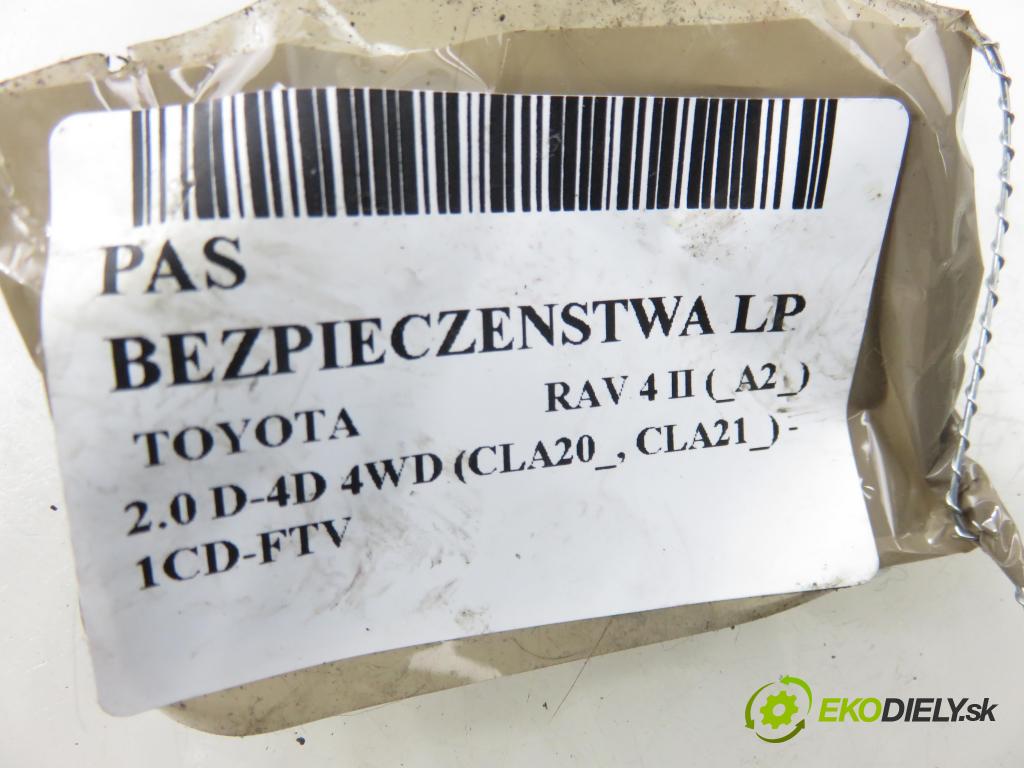 TOYOTA RAV 4 II (_A2_) SUV 2003 85,00 2.0 D-4D 4WD 116 - 1CD-FTV 1995,00 Držiak bezpečnostný LP 7L8040P