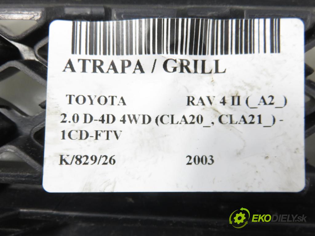 TOYOTA RAV 4 II (_A2_) SUV 2003 85,00 2.0 D-4D 4WD 116 - 1CD-FTV 1995,00 Mriežka / maska 5311142090