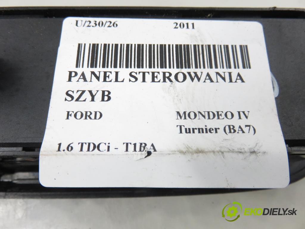 FORD MONDEO IV Turnier (BA7) KOMBI 2011 85,00 1.6 TDCi - T1BA 1560,00 Panel ovládania okien AM2T14A132AA