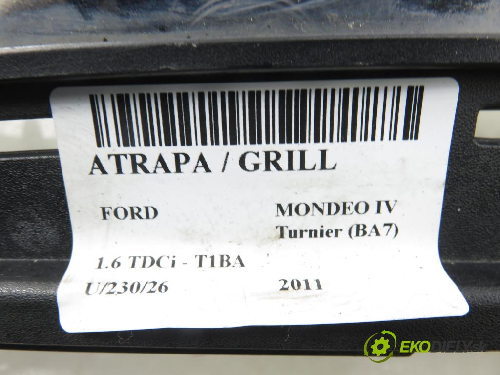 FORD MONDEO IV Turnier (BA7) KOMBI 2011 85,00 1.6 TDCi - T1BA 1560,00 mřížka / maska BS718200A