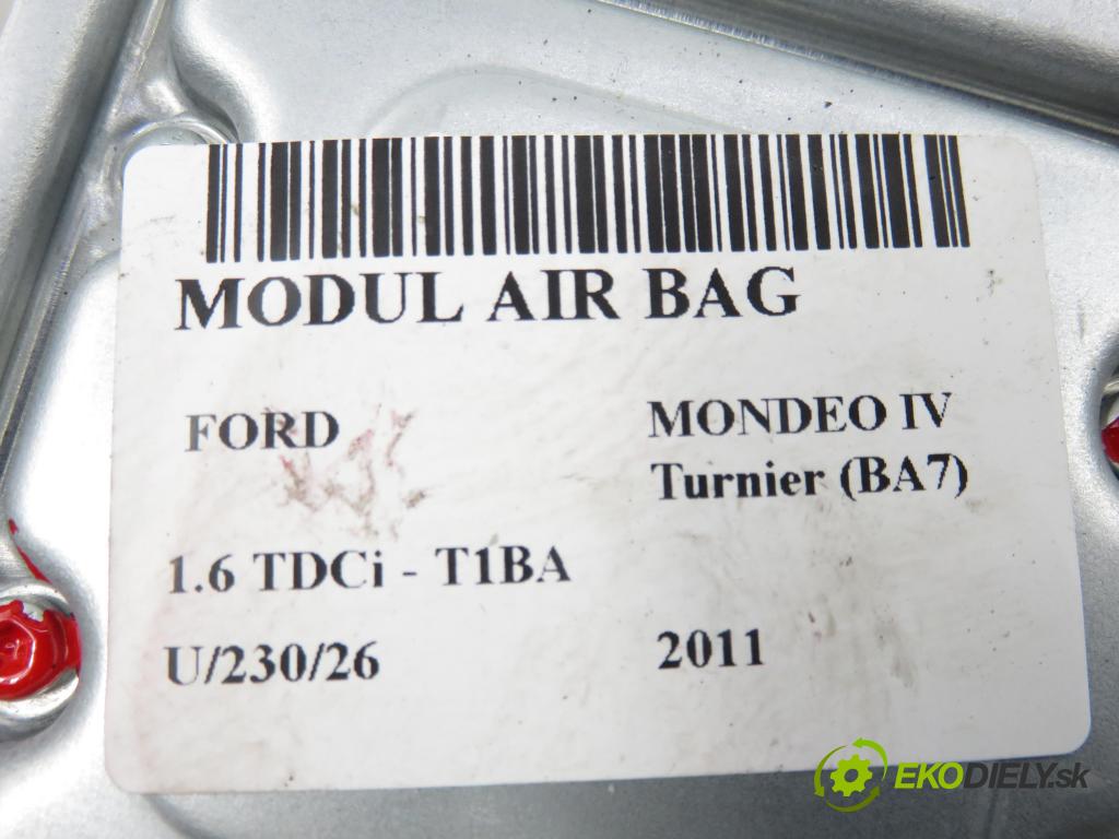 FORD MONDEO IV Turnier (BA7) KOMBI 2011 85,00 1.6 TDCi - T1BA 1560,00 MODUL air BAG 0285010908 ; BS7T14B321AC