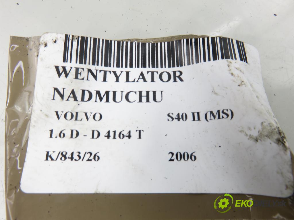 VOLVO S40 II (MS) SEDAN 2006 81,00 1.6 D - D 4164 T 1560,00 Ventilátor vetráku 4M5H18456CD ; 5027252473