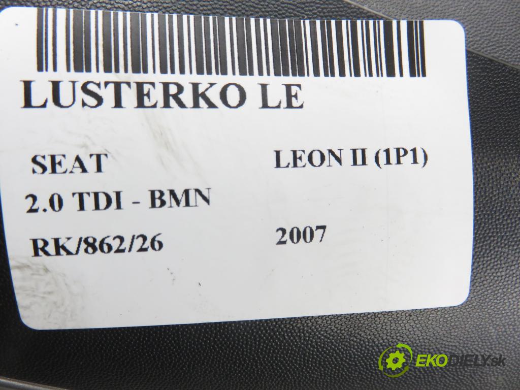 SEAT LEON (1P1) HB 2007 125,00 2.0 TDI - BMN 1968,00 Spätné zrkadlo LE