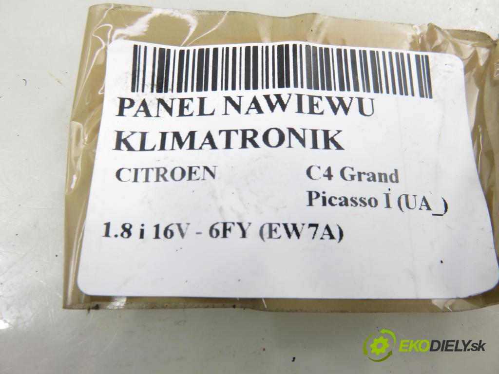 CITROEN C4 Grand Picasso I (UA_) MINIVAN 2008 92,00 1.8 i 16V - 6FY (EW7A) 1749,00 Panel kúrenia KLIMATRONIK 9650868977