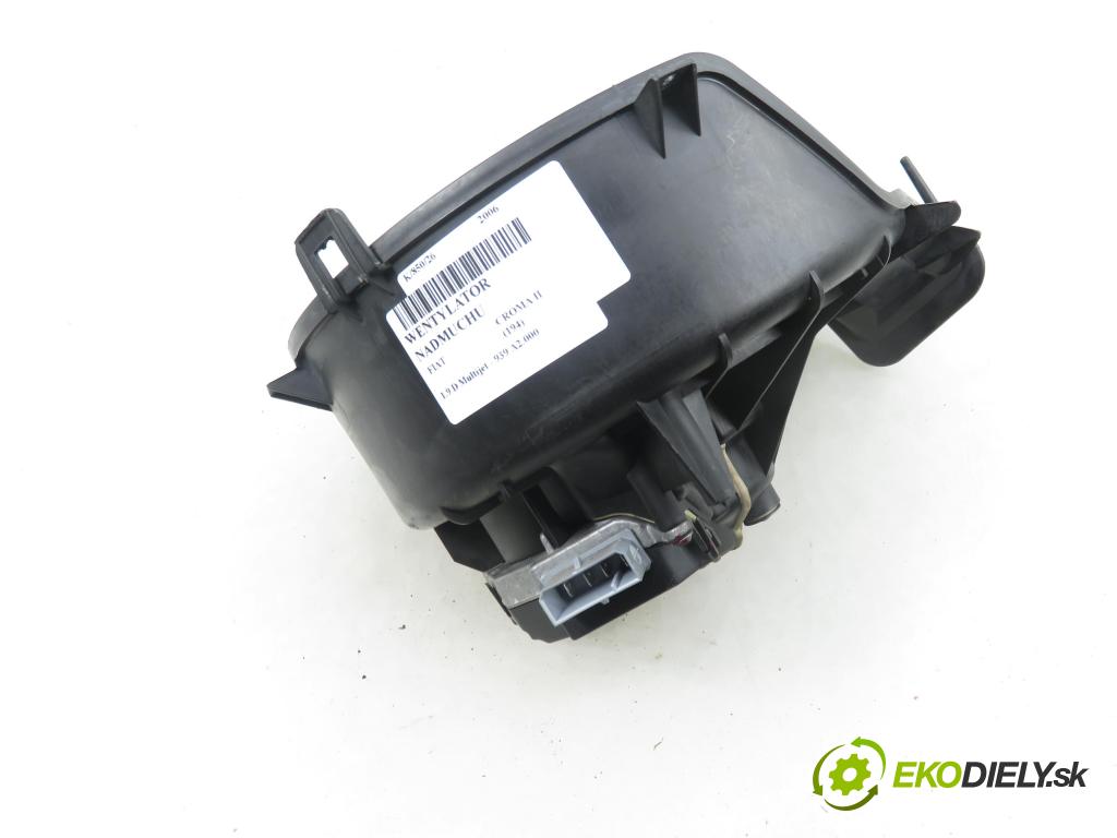 FIAT CROMA (194_) KOMBI 2006 110,00 1.9 D Multijet 150 - 939 A2.000 1910,00 Ventilátor vetráku 007013E ; 73421312U