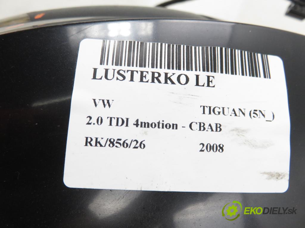 VW TIGUAN (5N_) SUV 2008 103,00 2.0 TDI 4motion - CBAB 1968,00 Spätné zrkadlo LE 5N1857501AK