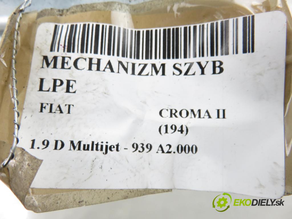FIAT CROMA (194_) KOMBI 2006 110,00 1.9 D Multijet 150 - 939 A2.000 1910,00 Mechanizmus okien 5000468