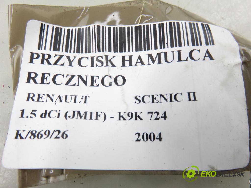 RENAULT SCENIC II (JM0/1_) MINIVAN 2004 63,00 1.5 dCi (JM1F) - K9K 724 1461,00 vypínač brzdy MANUÁLNY: 8200270265C