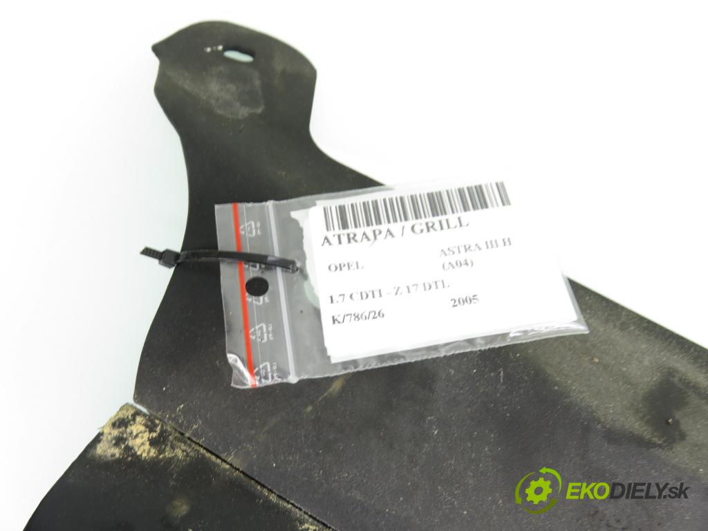 OPEL ASTRA H (A04) HB 2005 59,00 1.7 CDTI - Z 17 DTL 1686,00 Mriežka / maska 13108463 ; 13135487 ; 13149465
