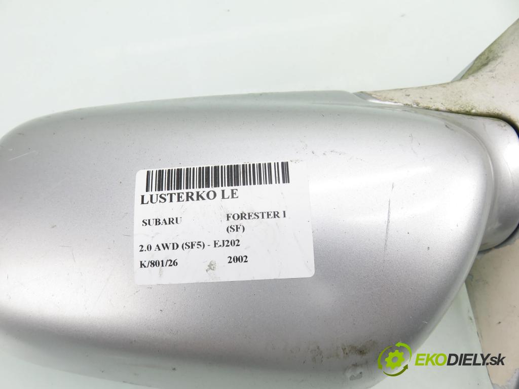 SUBARU FORESTER (SF_) KOMBI 2002 90,00 2.0 SOHC AWD 122 - EJ202 1994,00 Spätné zrkadlo LE