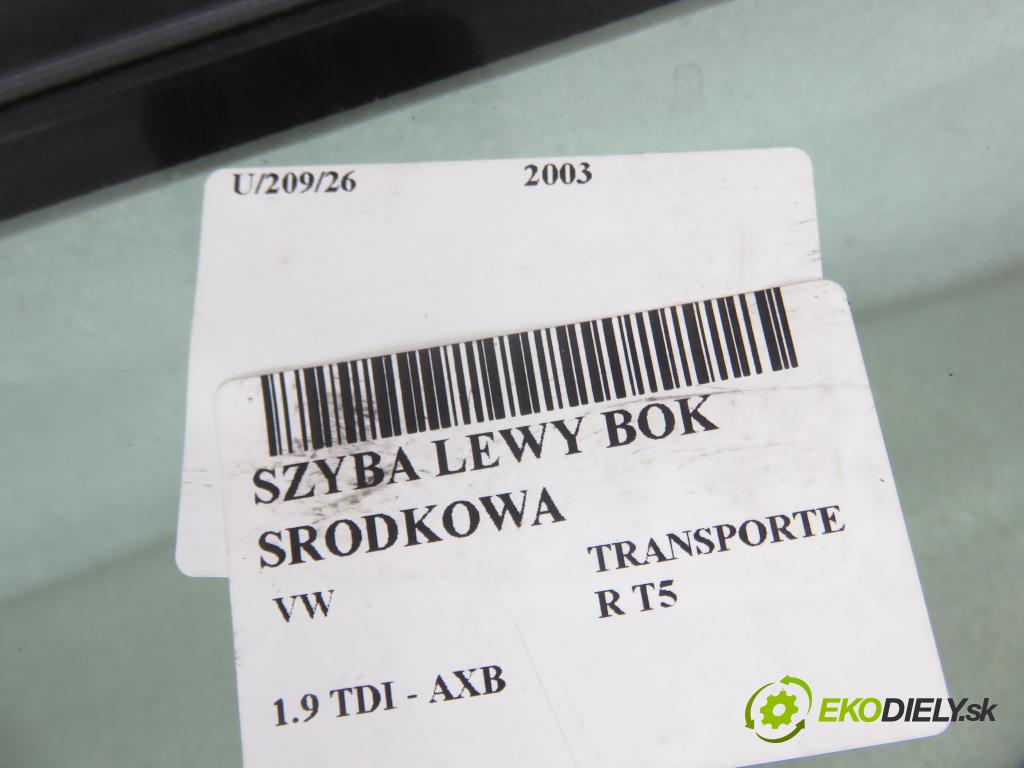 VW TRANSPORTER V Autobus (7HB, 7HJ, 7EB, 7EJ, 7EF, 7EG, 7HF, 7E BUS 2003 77,00 1.9 TDI - AXB 1896,00 Okno ľavy bočné MEDIAN:
