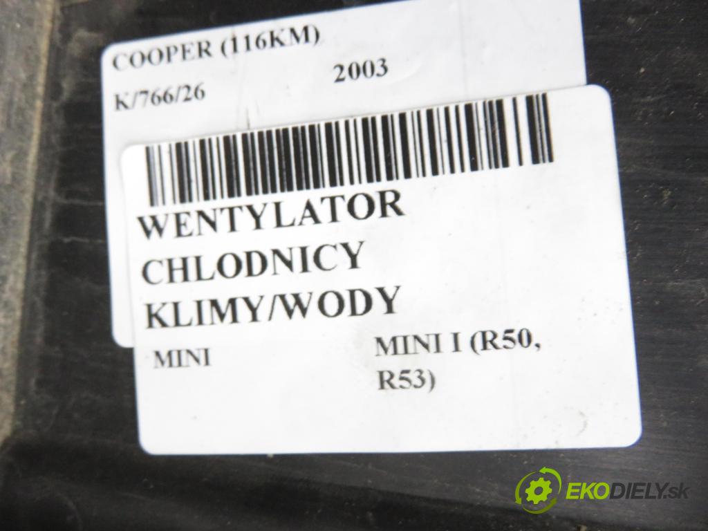 MINI MINI I (R50, R53) HB 2003 85,00 COOPER (116KM) 1598,00 Ventilátor chladič klíma/voda 85125