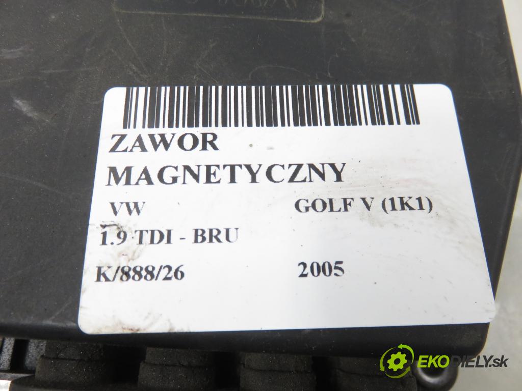 VW GOLF V (1K1) HB 2005 66,00 1.9 TDI PD 90 - BRU 1896,00 VENTIL magnetický 6Q0906625