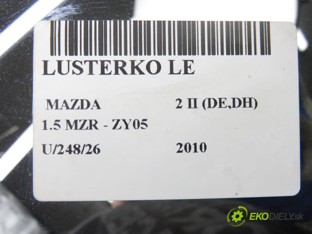 MAZDA 2 (DE_, DH_) HB 2010 75,00 1.5 MZR - ZY05 1498,00 Spätné zrkadlo LE