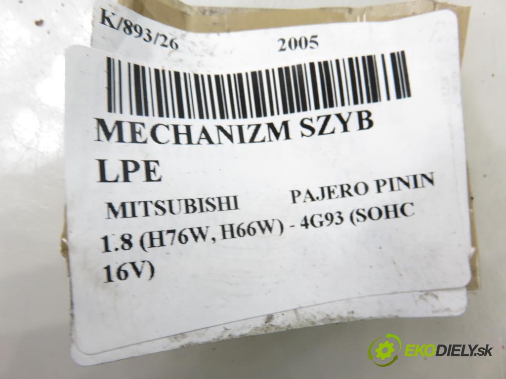 MITSUBISHI PAJERO PININ (H6_W, H7_W) TERENOWY 2005 84,00 1.8 (H76W, H66W) - 4G93 (SOHC 16V) 1834,00 Mechanizmus okien MR371761 ; 0620200402