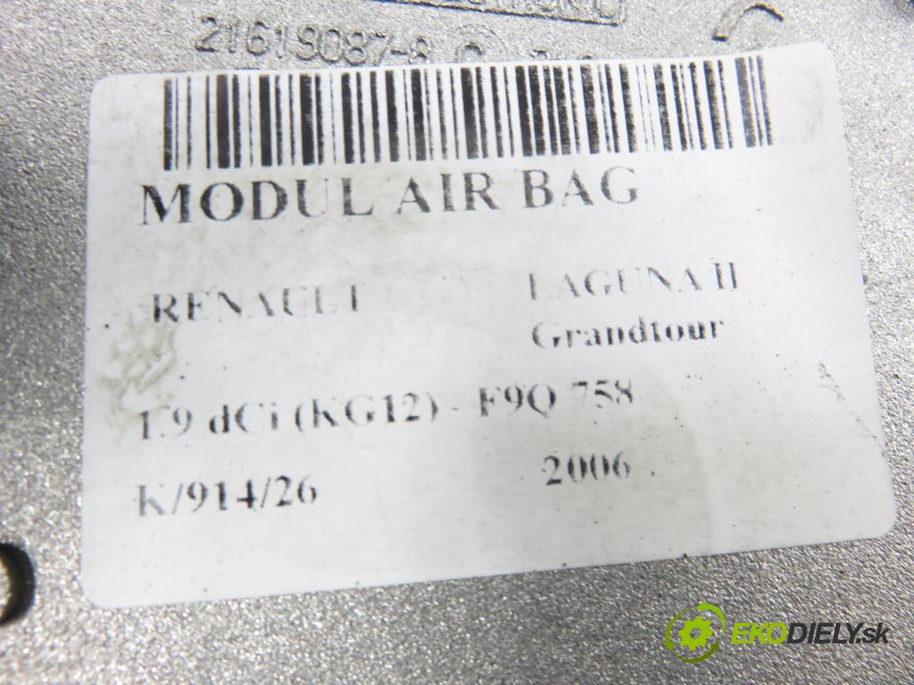 RENAULT LAGUNA II Grandtour (KG0/1_) KOMBI 2006 0,00 1.9 dCi (KG12) - F9Q 758 1870,00 MODUL air BAG 8200412021A