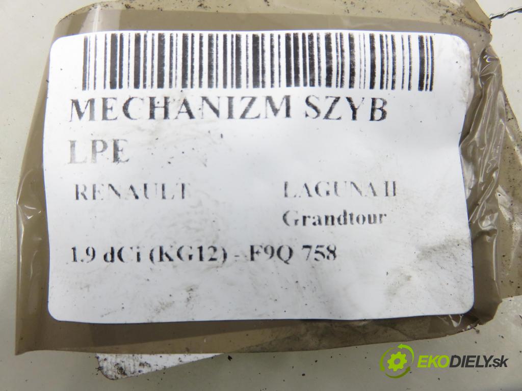 RENAULT LAGUNA II Grandtour (KG0/1_) KOMBI 2006 0,00 1.9 dCi (KG12) - F9Q 758 1870,00 Mechanizmus okien