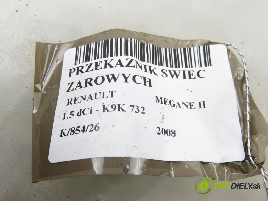 RENAULT MEGANE II (BM0/1_, CM0/1_) HB 2008 78,00 1.5 dCi 106 - K9K 732 1461,00 RELÉ: JÚN: 9640469680A