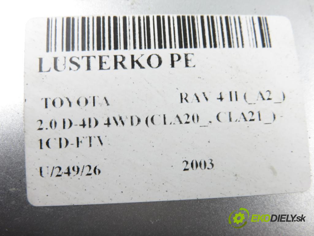TOYOTA RAV 4 II (_A2_) SUV 2003 85,00 2.0 D-4D 4WD (CLA20_, CLA21_) - 1CD-FTV 1995,00 Spätné zrkadlo