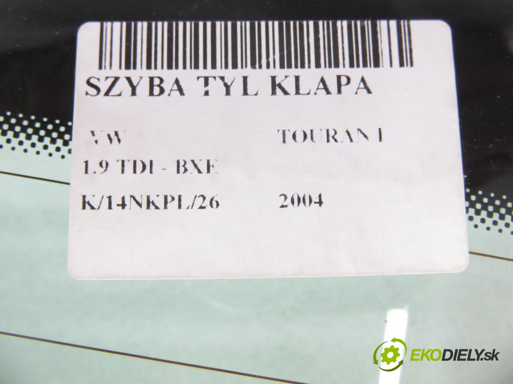 VW TOURAN (1T1, 1T2) MINIVAN 2004 77,00 1.9 TDI PD 105 1896,00 Okno zadné kapota
