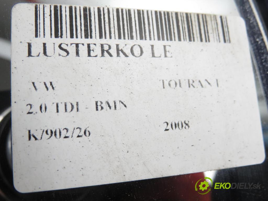 VW TOURAN (1T1, 1T2) MINIVAN 2008 125,00 2.0 TDI - BMN 1968,00 zpětné zrcátko LE