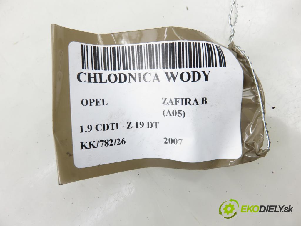 OPEL ZAFIRA B (A05) MINIVAN 2007 88,00 1.9 CDTI 8V 120 - Z 19 DT 1910,00 chladič vody